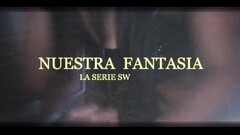 NUESTRA FANTASIA LA SERIE SW. intro clubs cdmx Thumb